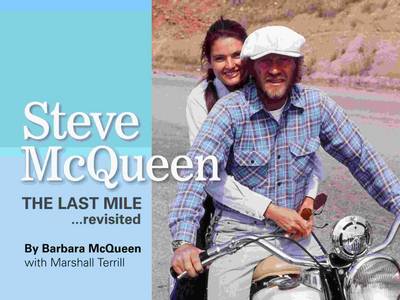 Steve McQueen: The Last Mile.Revisited Enlarged edition