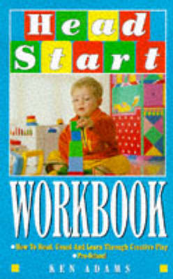 Head Start: Teach Your Toddler to Learn, Workbook