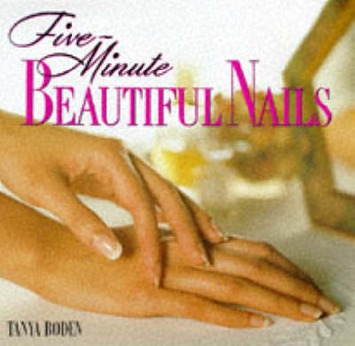 Five Minute Beautiful Nails New edition