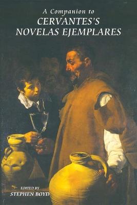 Companion to Cervantes's Novelas Ejemplares