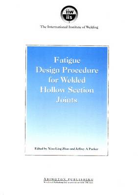 Fatigue Design Procedure for Welded Hollow Section Joints: Recommendations of IIW Subcommission XV-E