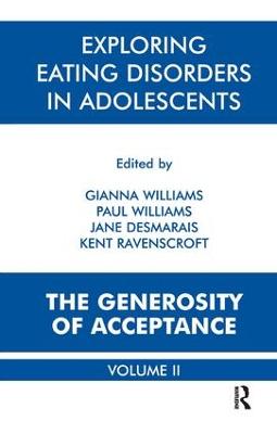 Exploring Eating Disorders in Adolescents: The Generosity of Acceptance
