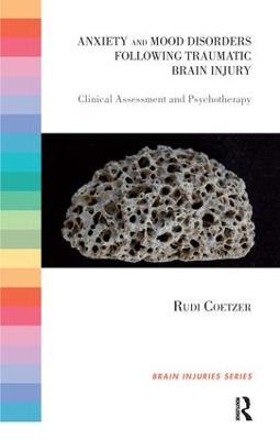 Anxiety and Mood Disorders Following Traumatic Brain Injury: Clinical Assessment and Psychotherapy