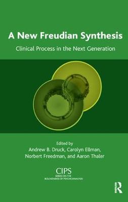 New Freudian Synthesis: Clinical Process in the Next Generation