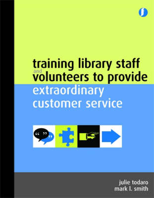 Training Library Staff and Volunteers to Provide Extra Ordinary Customer  Services