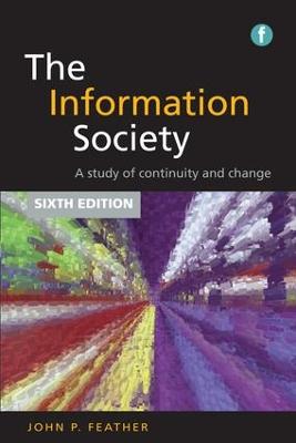 Information Society: A study of continuity and change 6th edition