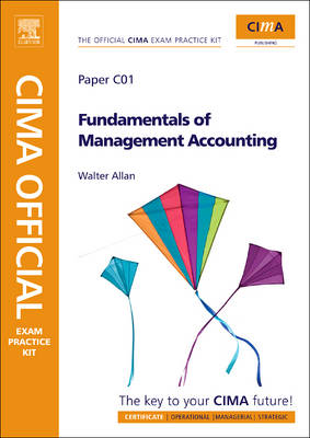 Fundamentals of Management Accounting: CIMA Certificate in Business Accounting 3rd edition