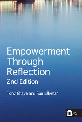 Empowerment Through Reflection: A Practical Guide for Practitioners and Healthcare Teams 2nd edition