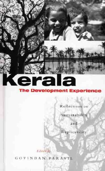 Kerala: The Development Experience: Reflections on Sustainability and Replicability
