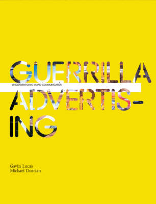 Guerrilla Advertising: Unconventional Brand Communication