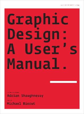 Graphic Design: A Users Manual