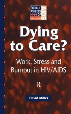 Dying to Care: Work, Stress and Burnout in HIV/AIDS Professionals