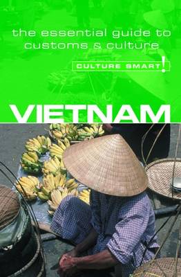 Vietnam - Culture Smart! Revised ed.