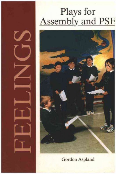 Feelings Plays: For Assembly and PSE