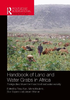 Handbook of Land and Water Grabs in Africa: Foreign direct investment and food and water security