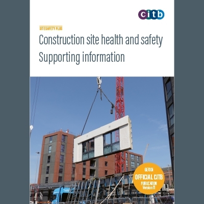 Construction site safety - The comprehensive guide: GE700-V10.1 32nd Revised edition