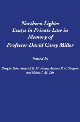 Northern Lights: Essays in Private Law in Memory of Professor David Carey Miller 2018