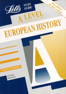 A-level Study Guide European History, 1815-Present 6th Revised edition