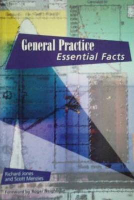 General Practice: Essential Facts New edition
