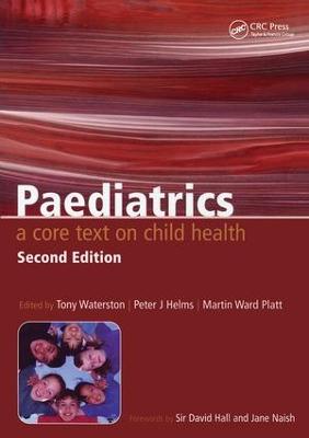 Paediatrics: A Core Text on Child Health, Second Edition 2nd edition