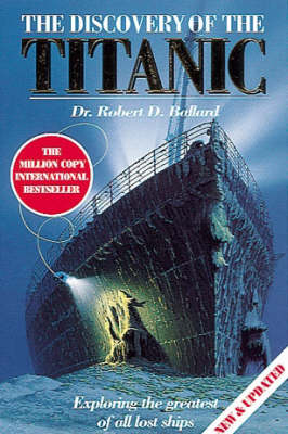 Discovery of the Titanic 2nd Revised edition