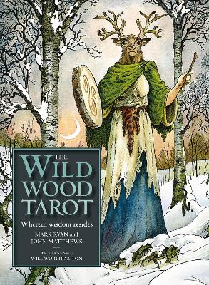 Wildwood Tarot: Wherein wisdom resides 2nd New edition