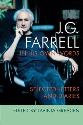 JG Farrell in His Own Words: Selected Letters and Diaries