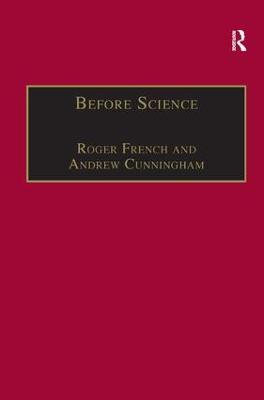 Before Science: The Invention of the Friars' Natural Philosophy