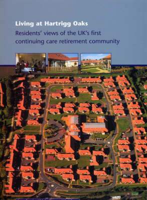 Living at Hartrigg Oaks: Resident's Views on the UK's First Continuing Care Retirement Community