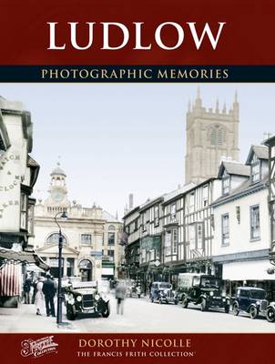 Ludlow: Photographic Memories Pbk ed.