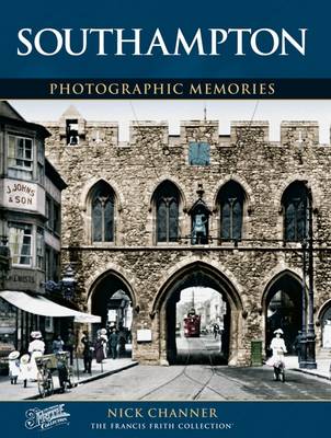 Southampton: Photographic Memories