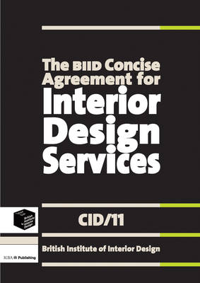 BIID Concise Agreement for Interior Design Services (CID/11)