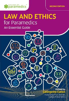 Law and Ethics for Paramedics: An Essential Guide 2nd edition