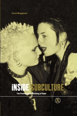 Inside Subculture: The Postmodern Meaning of Style
