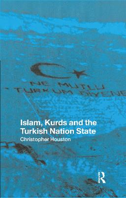 Islam, Kurds and the Turkish Nation State