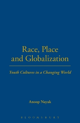 Race, Place and Globalization: Youth Cultures in a Changing World