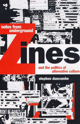 Notes from Underground: Zines and the Politics of Alternative Culture