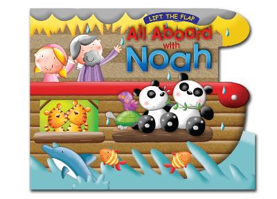 All Aboard With Noah: Lift The Flap Book New edition