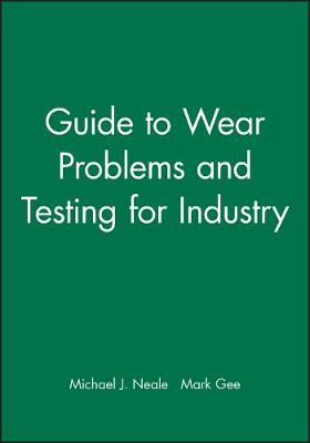 Guide to Wear Problems and Testing for Industry