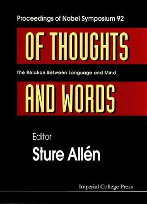 Of Thoughts And Words: The Relation Between Language And Mind - Proceedings  Of Nobel Symposium 92