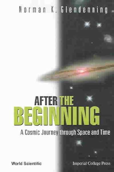 After The Beginning: A Cosmic Journey Through Space And Time