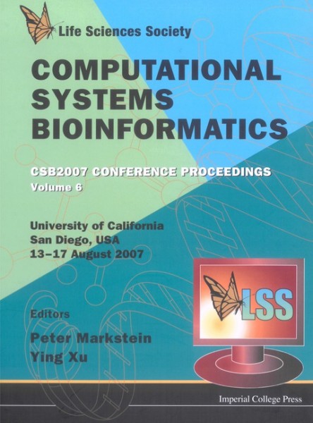 Computational Systems Bioinformatics: Proceedings of the CSB 2007 Conference illustrated edition, v. 6