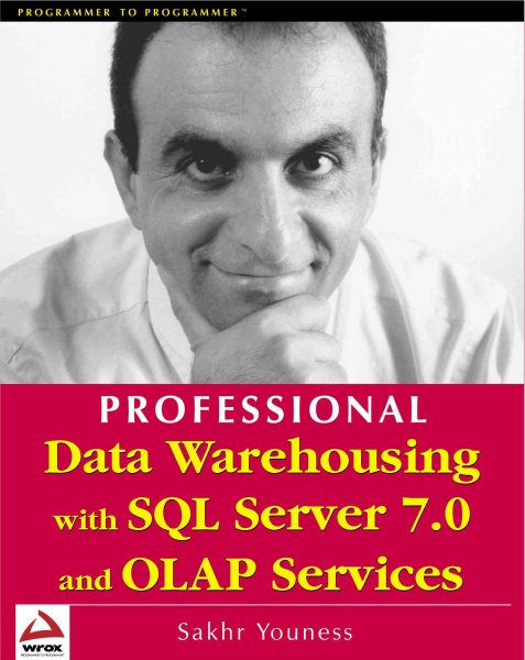 Professional Data Warehousing with SQL Server 7.0 and OLAP Services