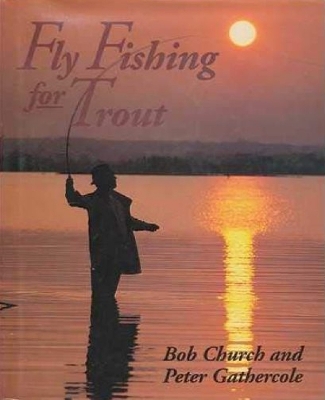 Fly Fishing for Trout New edition