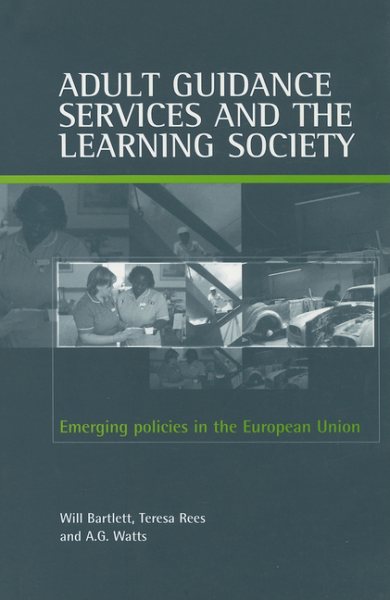Adult Guidance Services and the Learning Society: Emerging Politics in the European Union