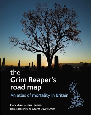 Grim Reaper's road map: An atlas of mortality in Britain