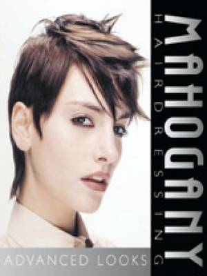 Mahogany Hairdressing: Advanced Looks