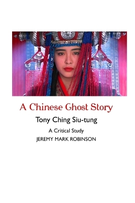 Chinese Ghost Story: A Critical Study