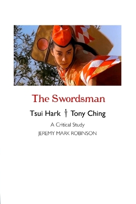 Swordsman: A Critical Study