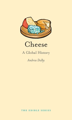 Cheese: A Global History